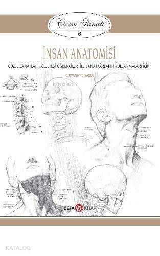 İnsan Anatomisi - Çizim Sanatı 6; Güzel Sanatlar Fakültesi Öğrencileri ile Sanatkarların Kullanmaları İçin - 1