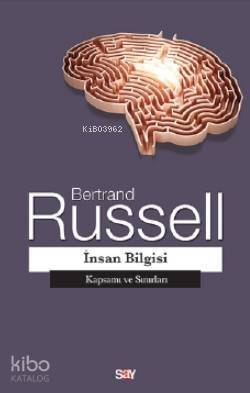 İnsan Bilgisi; Kapsamı ve Sınırları - 1