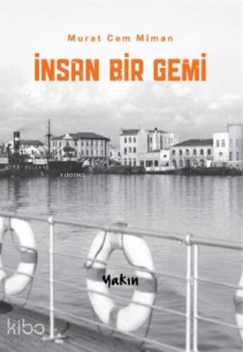 İnsan Bir Gemi - 1