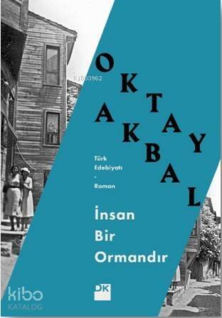 İnsan Bir Ormandır - 1