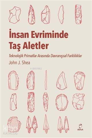 İnsan Evriminde Taş Aletler Teknolojik Primatlar Arasında Davranışsal Farklılıklar - 1