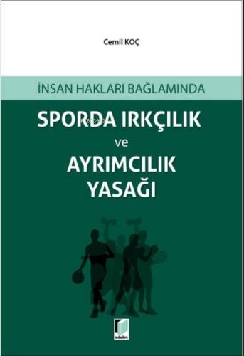 İnsan Hakları Bağlamında Sporda Irkçılık ve Ayrımcılık Yasağı - 1