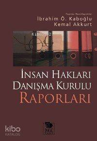 İnsan Hakları Danışma Kurulu Raporları - 1