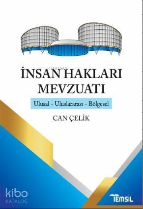 İnsan Hakları Mevzuatı; Ulusal- Uluslararası- Bölgesel - 1