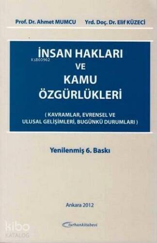 İnsan Hakları ve Kamu Özgürlükleri; Kavramlar, Evrensel ve Ulusal Gelişimleri, Bugünkü Durumları - 1