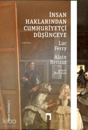 İnsan Haklarından Cumhuriyetçi Düşünceye –Siyaset Felsefesi III– - 1