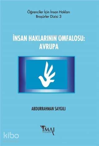 İnsan Haklarının Omfalosu: Avrupa - 1