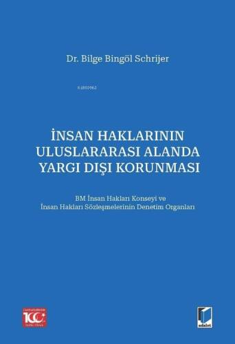 İnsan Haklarının Uluslararası Alanda Yargı Dışı Korunması - 1