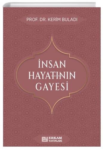 İnsan Hayatının Gayesi - 1