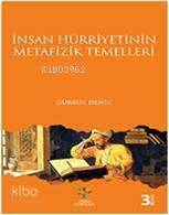 İnsan Hürriyetinin; Metafizik Temelleri - 1