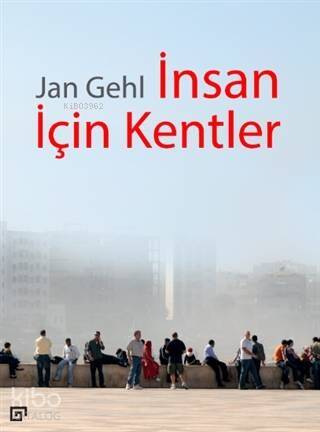 İnsan İçin Kentler - 1