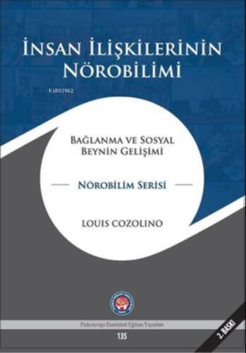 İnsan İlişkilerinin Nörobilimi (Bağlanma ve Sosyal Beynin Gelişimi) - 1