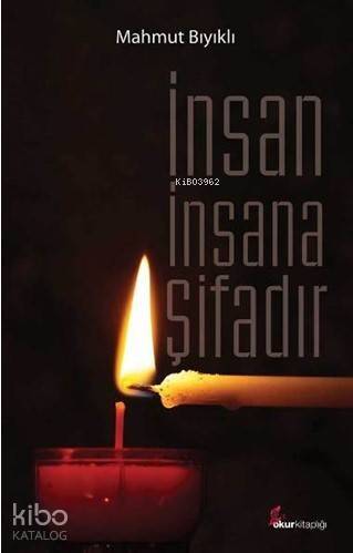 İnsan İnsana Şifadır - 1