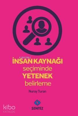 İnsan Kaynağı Seçiminde Yetenek Belirleme - 1