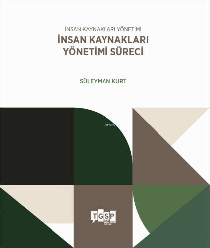 İnsan Kaynakları Yönetimi - İnsan Kaynakları Yönetimi Süreci - 1