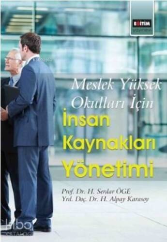 İnsan Kaynakları Yönetimi; Meslek Yüksek Okulları İçin - 1