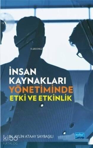 İnsan Kaynakları Yönetiminde Etki ve Etkinlik - 1