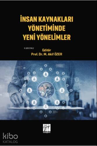 İnsan Kaynakları Yönetiminde Yeni Yönelimler - 1