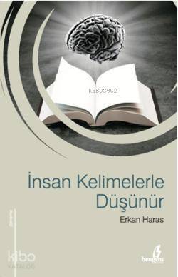 İnsan Kelimelerle Düşünür - 1