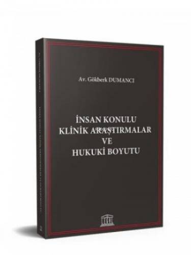 İnsan Konulu Klinik Araştırmalar ve Hukuki Boyutu - 1