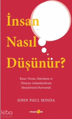 İnsan Nasıl Düşünür? - 1