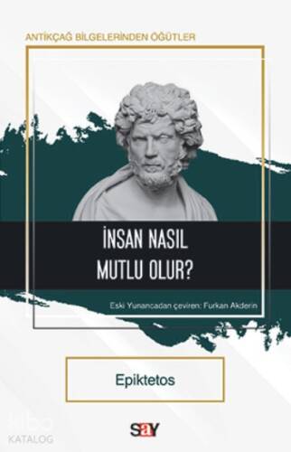 İnsan Nasıl Mutlu Olur? - 1