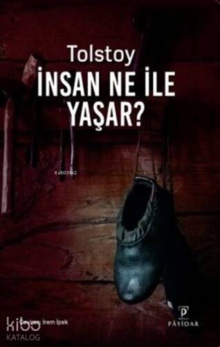 İnsan Ne ile Yaşar? - 1