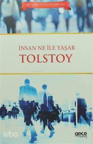 İnsan Ne İle Yaşar? - 1