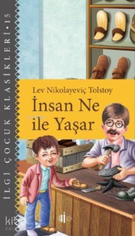 İnsan Ne ile yaşar - 1