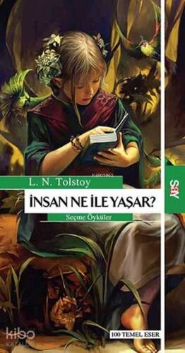 İnsan Ne İle Yaşar; Seçme Öyküler - 1