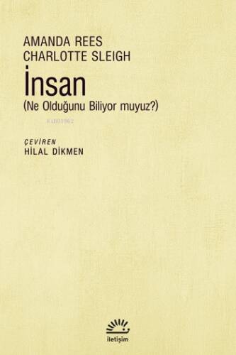 İnsan ;(Ne Olduğunu Biliyor Muyuz?) - 1