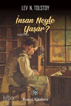 İnsan Neyle Yaşar? - 1