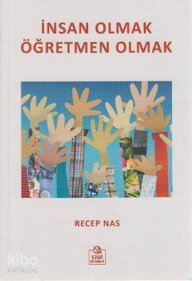 İnsan Olmak Öğretmen Olmak - 1