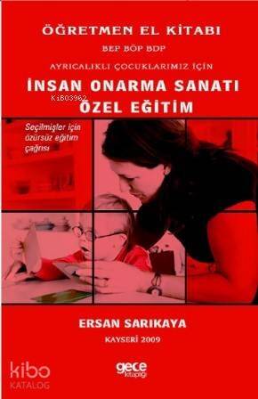 İnsan Onarma Sanatı; Özel Eğitim - 1