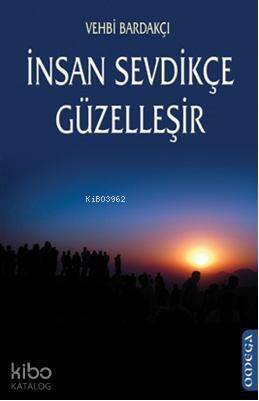 İnsan Sevdikçe Güzelleşir - 1