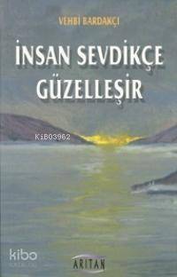 İnsan Sevdikçe Güzelleşir - 1