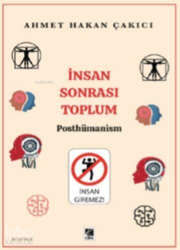 İnsan Sonrası Toplum - Posthümanism - 1