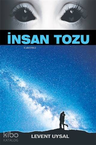 İnsan Tozu - 1