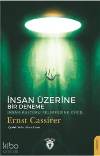 İnsan Üzerine Bir Deneme;İnsan Kültürü Felsefesine Giriş - 1