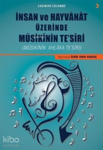 İnsan ve Hayvanat Üzerinde Musikinin Te’siri Musikinin Ahlaka Te’siri - 1