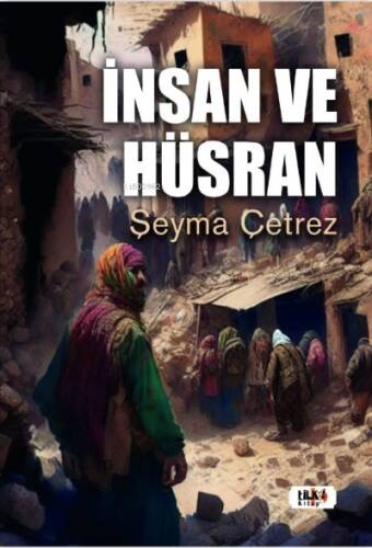 İnsan ve Hüsran - 1