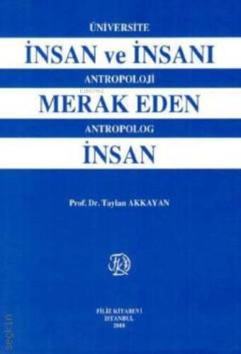 İnsan ve İnsanı Merak Eden İnsan - 1