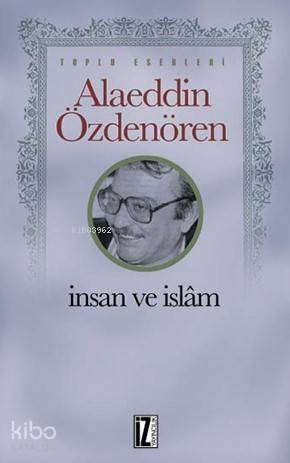 İnsan ve İslam - 1