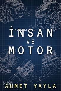 İnsan ve Motor - 1