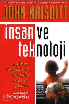 İnsan ve Teknoloji; Gelişim, Değişim ve Geleceği Anlama Arayışı - 1