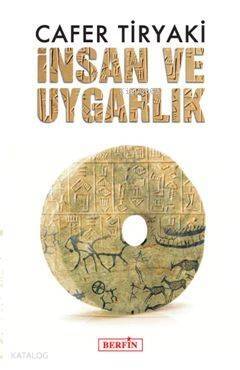 İnsan ve Uygarlık - 1