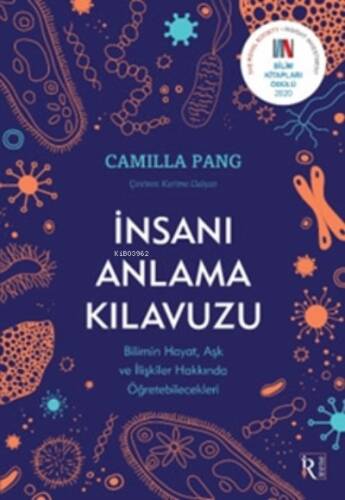 İnsanı Anlama Kılavuzu;Bilimin Hayat, Aşk ve İlişkiler Hakkında Öğretebilecekleri - 1