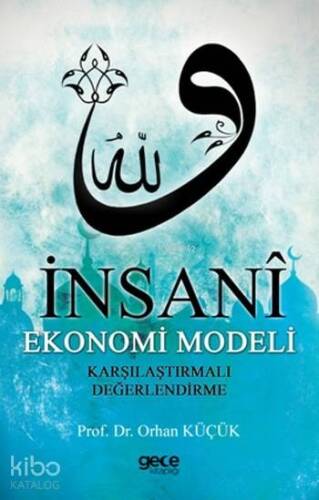 İnsani Ekonomi Modeli; Karşılaştırmalı Değerlendirme - 1