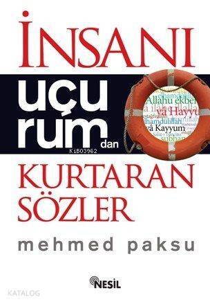 İnsanı Uçurumdan Kurtaran Sözler - 1