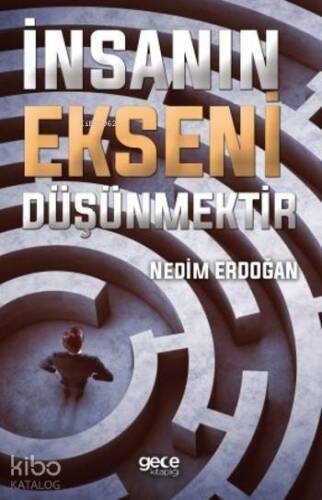 İnsanın Ekseni Düşünmektir - 1